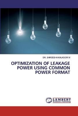 Cover of Optimization of Leakage Power Using Common Power Format