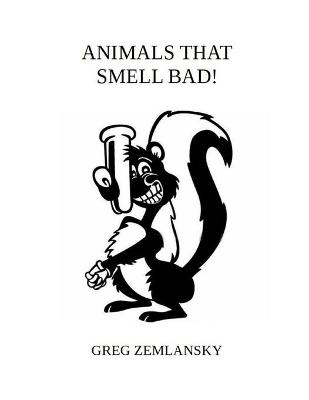 Book cover for Animals That Smell Bad