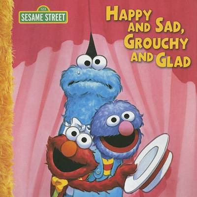 Cover of Happy and Sad, Grouchy and Glad