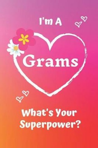 Cover of I'm a Grams What's Your Superpower?