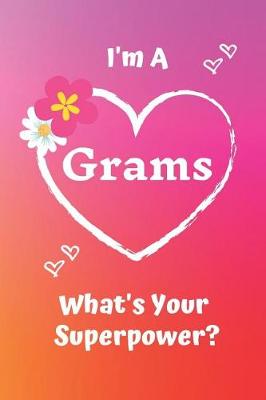 Book cover for I'm a Grams What's Your Superpower?