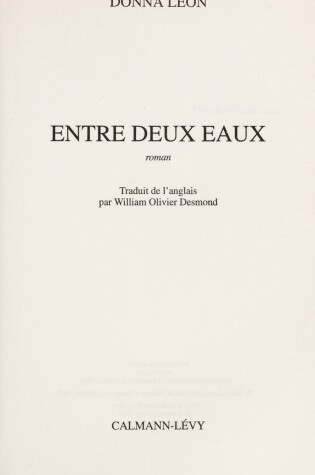 Cover of Entre Deux Eaux. Une Enqute Du Commissaire Brunetti