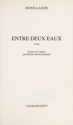 Book cover for Entre Deux Eaux. Une Enqute Du Commissaire Brunetti