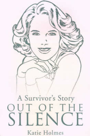Cover of A Survivor's Story Out of the Silence