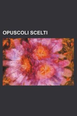 Cover of Opuscoli Scelti