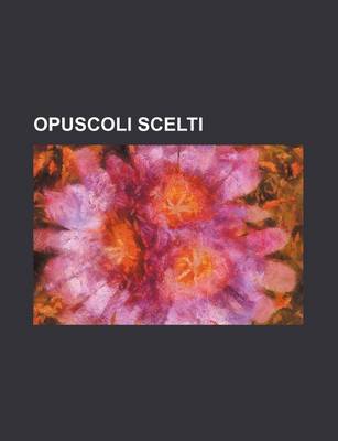 Book cover for Opuscoli Scelti