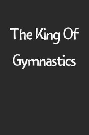 Cover of The King Of Gymnastics