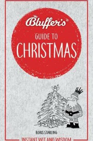 Cover of Bluffer's Guide to Christmas