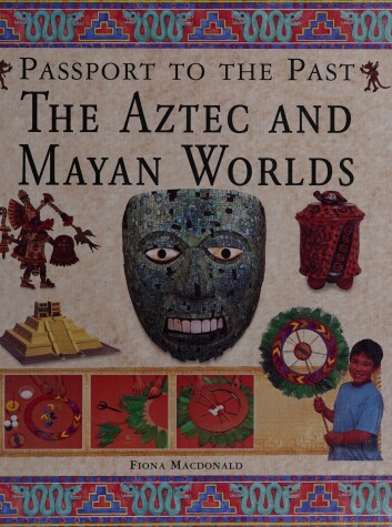 Book cover for The Aztec and Mayan Worlds