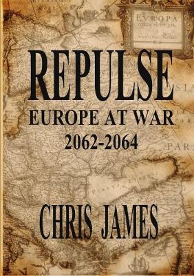Book cover for Repulse: Europe at War 2062-2064
