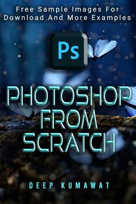 Book cover for Photoshop from Scratch(Updates for 2021)