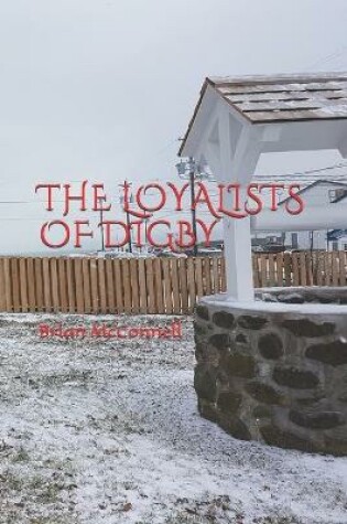 Cover of The Loyalists of Digby