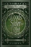 Book cover for Woods of Silver and Light