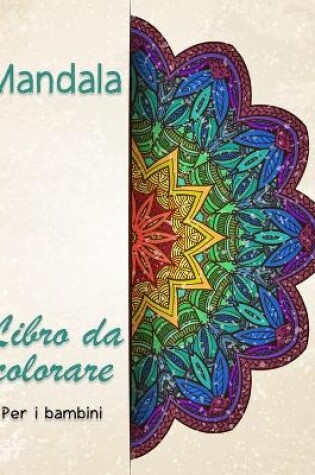 Cover of Mandala libro da colorare per i bambini