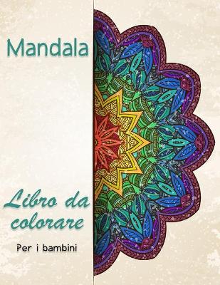 Book cover for Mandala libro da colorare per i bambini