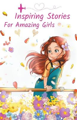 Book cover for Inspiring Stories For Amazing Girls