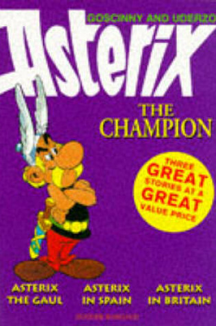 Cover of ASTERIX THE CHAMPION (3 IN 1 PKT)