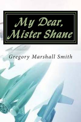 Cover of My Dear, Mister Shane