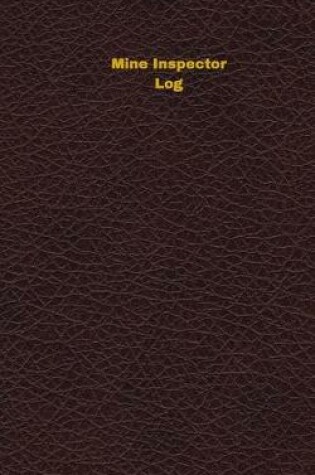 Cover of Mine Inspector Log