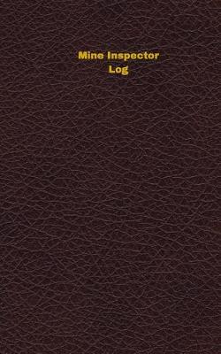 Book cover for Mine Inspector Log