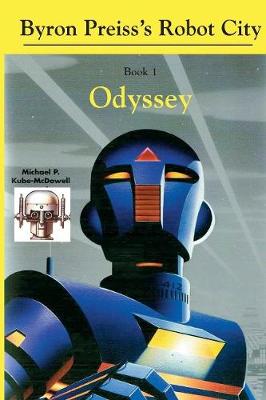 Book cover for Robot City, Odyssey: A Byron Preiss Robot Mystery