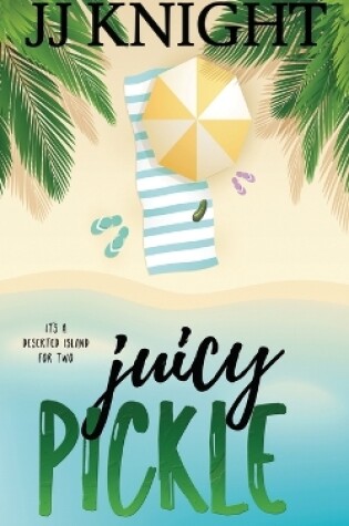 Cover of Juicy Pickle
