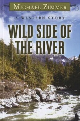 Cover of Wild Side Of The River