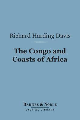 Cover of The Congo and Coasts of Africa (Barnes & Noble Digital Library)