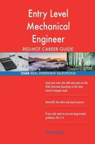 Cover of Entry Level Mechanical Engineer Red-Hot Career; 2588 Real Interview Questions