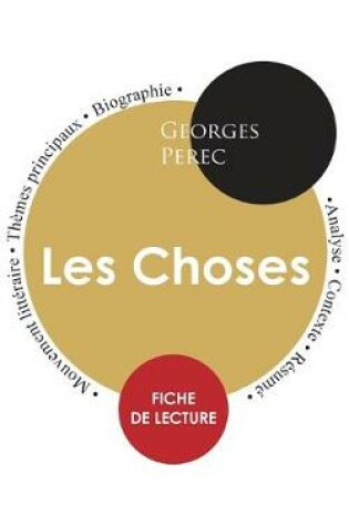 Cover of Fiche de lecture Les Choses (Etude integrale)