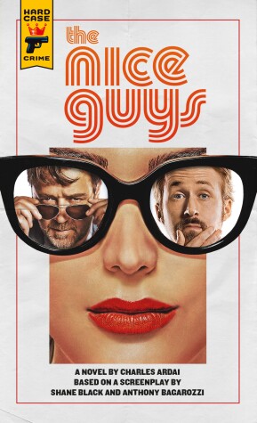 Cover of The Nice Guys: The Official Movie Novelization