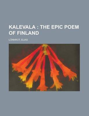 Book cover for Kalevala; The Epic Poem of Finland Volume 02