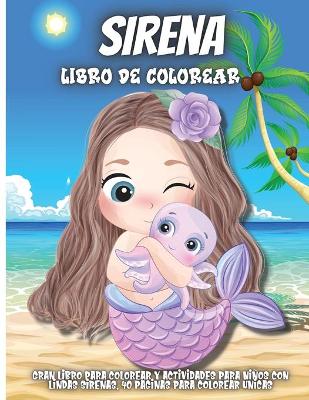 Book cover for Sirena Libro De Colorear