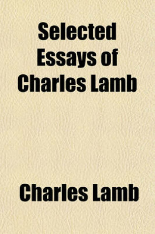 Cover of Selected Essays of Charles Lamb