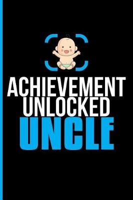 Book cover for Achievement Unlocked Uncle