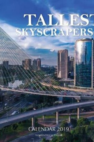 Cover of Tallest Skyscrapers Calendar 2019