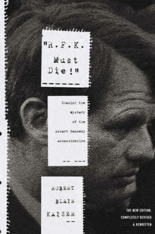 Cover of R.F.K. Must Die!