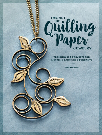 Book cover for The Art of Quilling Paper Jewelry