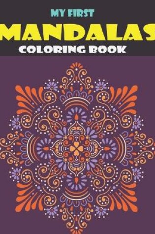 Cover of My First Mandalas Coloring Book