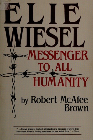 Cover of Elie Wiesel, Messenger to All Humanity