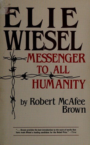 Book cover for Elie Wiesel, Messenger to All Humanity