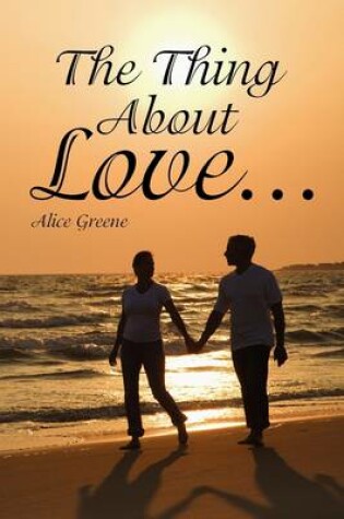 Cover of The Thing about Love...