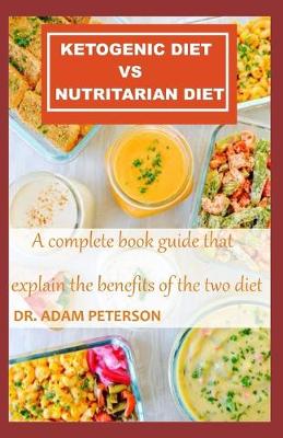 Book cover for Ketogenic Diet Vs Nutritarian Diet