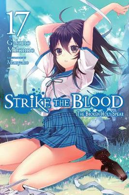 Book cover for Strike the Blood, Vol. 17 (light novel)