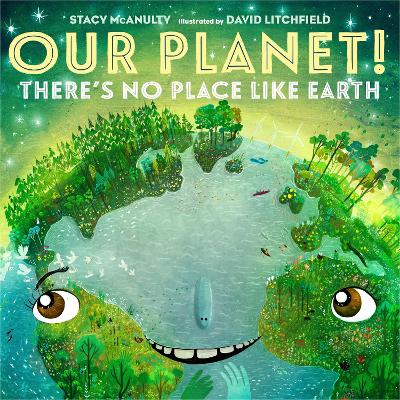 Book cover for Our Planet! There's No Place Like Earth