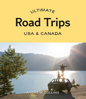 Book cover for Ultimate Road Trips: USA & Canada
