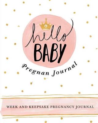 Cover of Hello Baby Pregnancy Journal