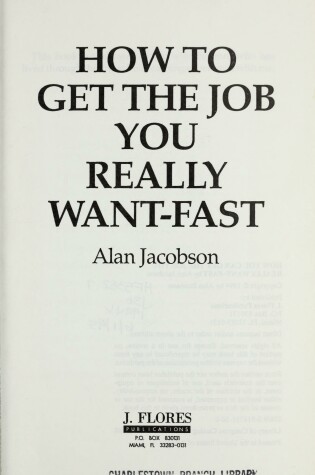 Cover of How You Can Get the Job You Really Want-- Fast