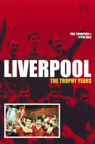 Cover of Liverpool: the Trophy Years