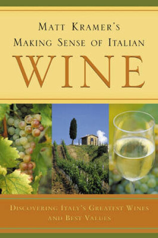 Cover of Matt Kramer's Making Sense of Italian Wine